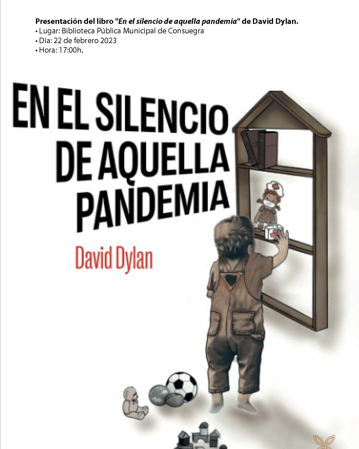 Presentación de libro «En el silencio de aquella pandemia» de David Dylan