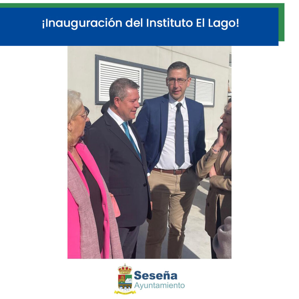 🏫 ¡Inauguración del Instituto El Lago! 🎓 – Ayuntamiento de Seseña