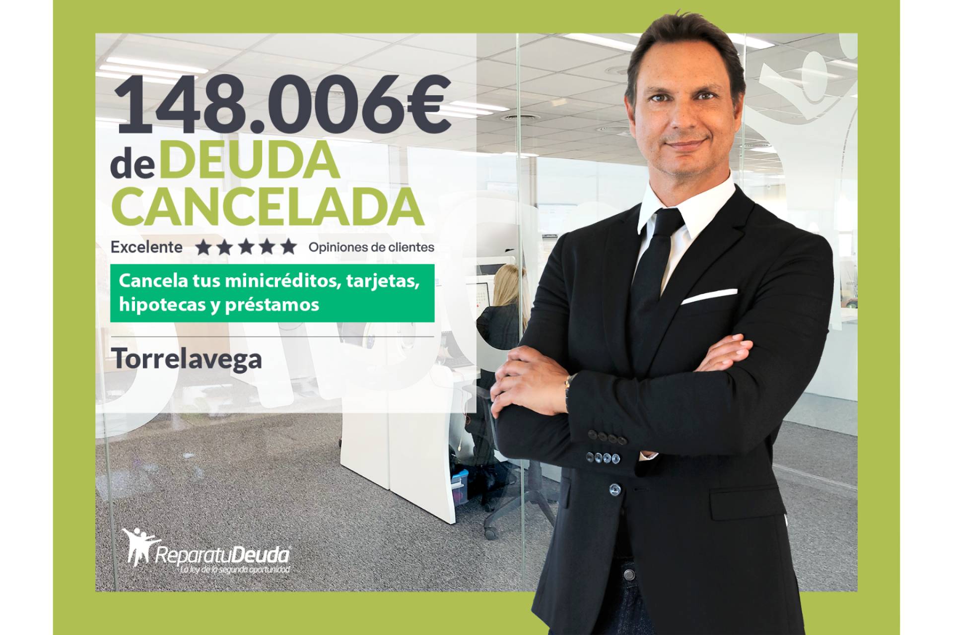 Repara tu Deuda Abogados cancela 148.006 € en Torrelavega (Cantabria) con la Ley de Segunda Oportunidad