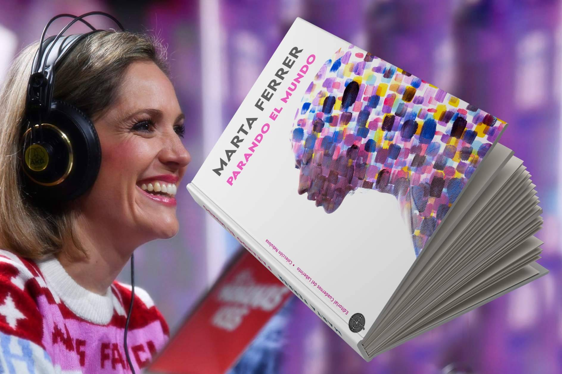 Llega a las librerías Parando el Mundo, de la periodista Marta Ferrer
